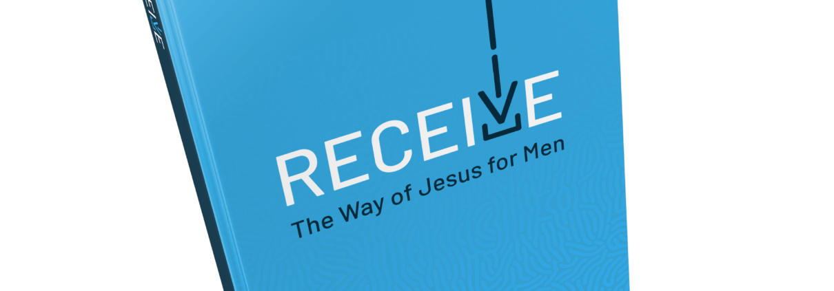 Receive: The Way of Jesus for Men